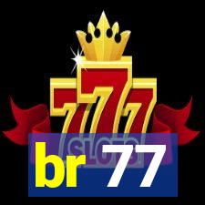 br 77