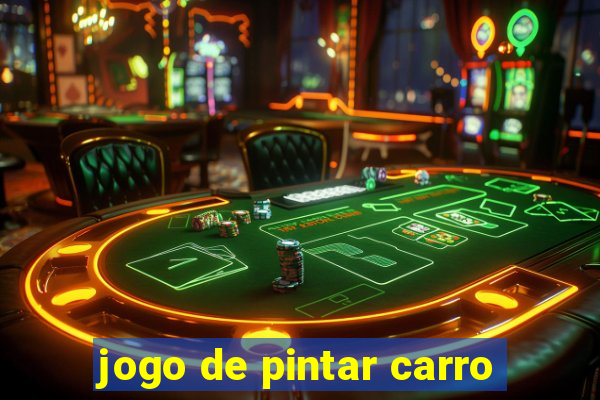 jogo de pintar carro