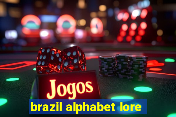 brazil alphabet lore