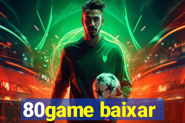 80game baixar