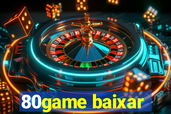 80game baixar