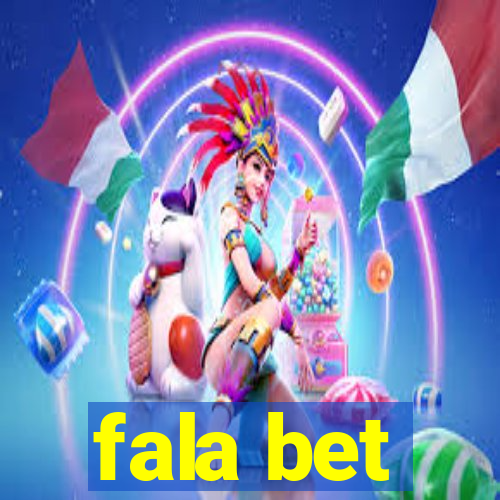 fala bet