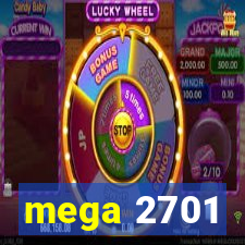 mega 2701