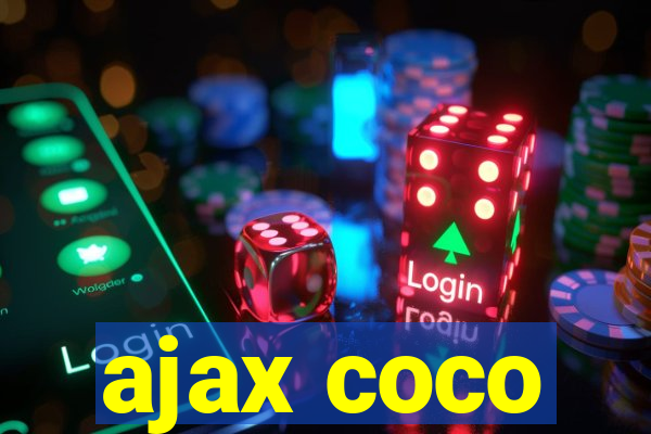 ajax coco