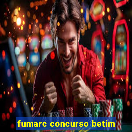 fumarc concurso betim