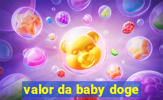 valor da baby doge