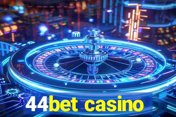 44bet casino