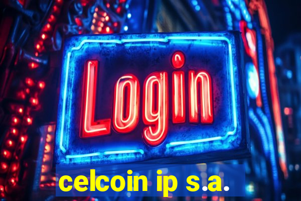 celcoin ip s.a.