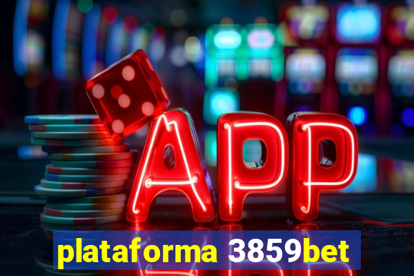 plataforma 3859bet