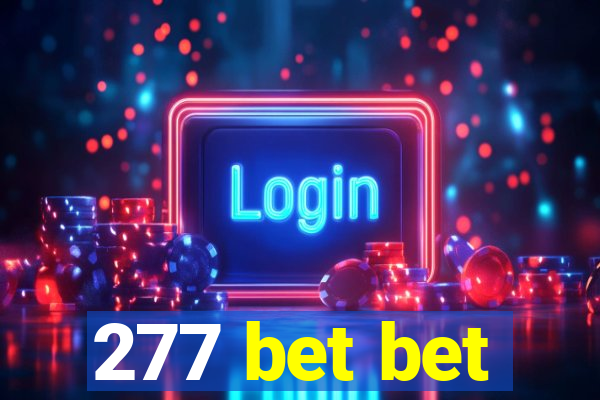 277 bet bet