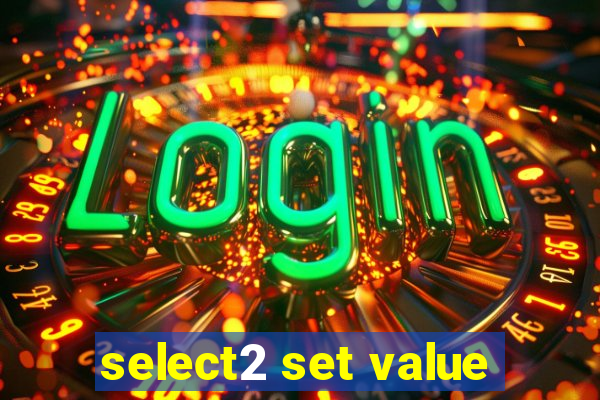 select2 set value