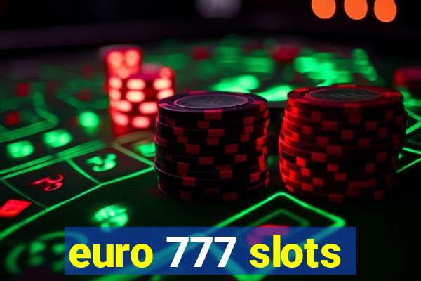 euro 777 slots