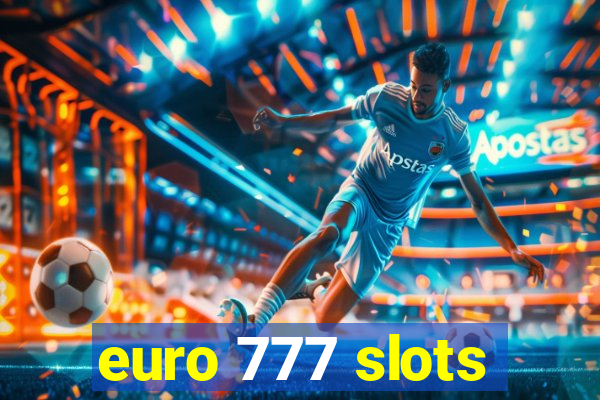 euro 777 slots