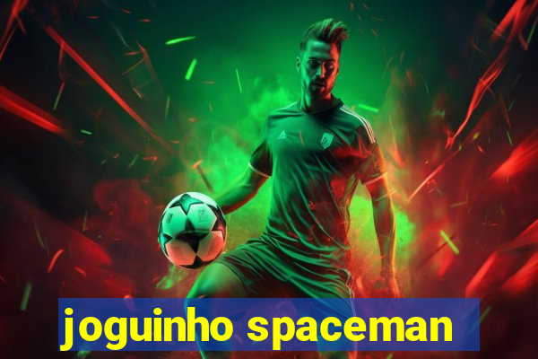 joguinho spaceman