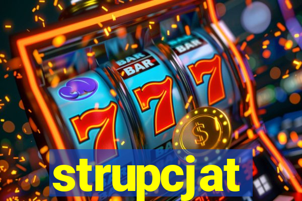 strupcjat