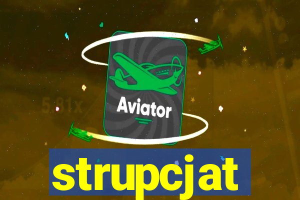 strupcjat