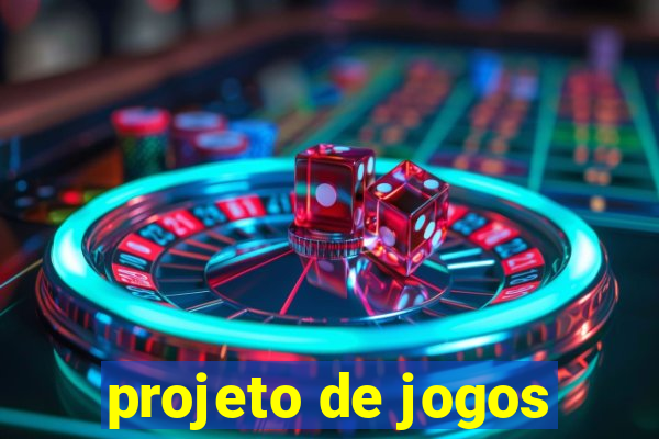 projeto de jogos