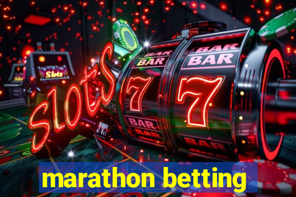 marathon betting