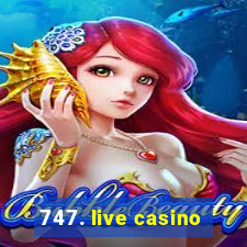 747. live casino