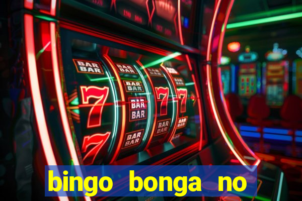 bingo bonga no deposit bonus codes