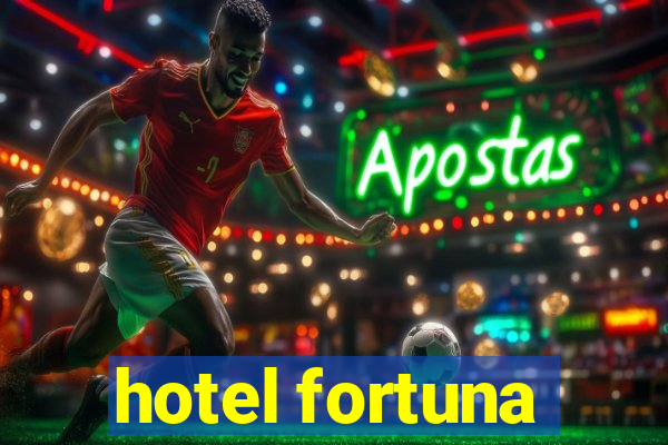 hotel fortuna