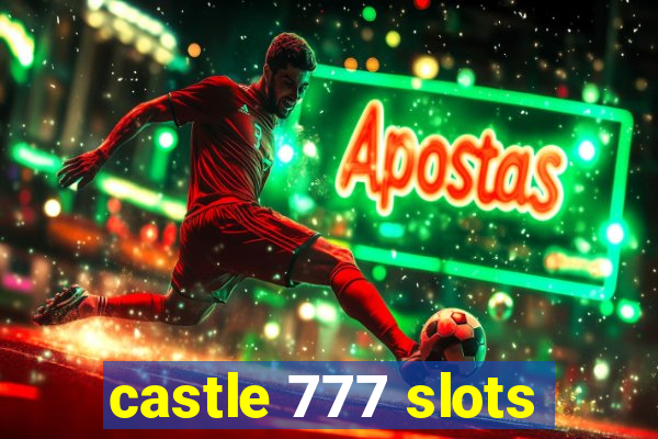 castle 777 slots