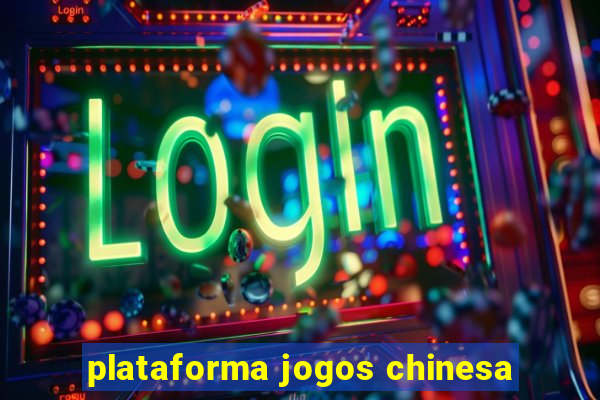 plataforma jogos chinesa