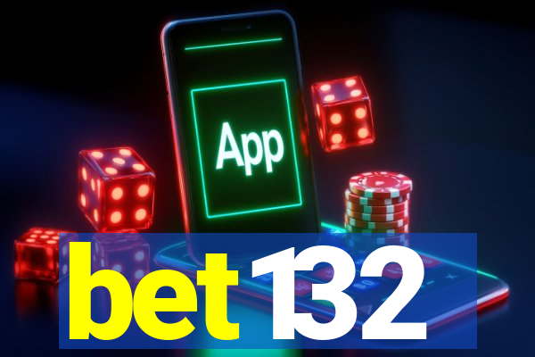 bet132