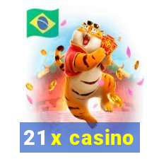 21 x casino