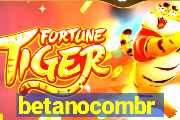 betanocombr