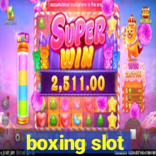 boxing slot