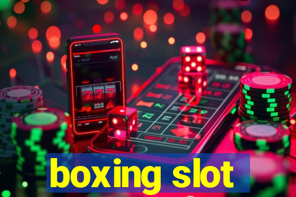 boxing slot