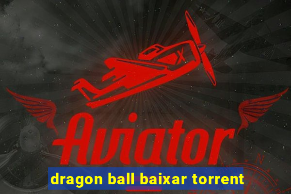 dragon ball baixar torrent