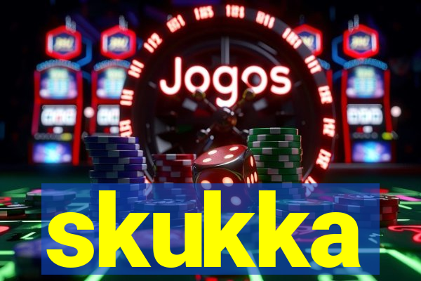 skukka