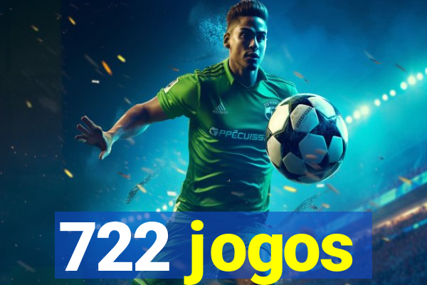 722 jogos