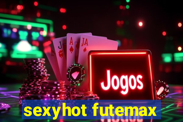 sexyhot futemax