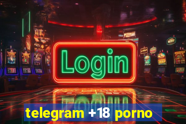 telegram +18 porno