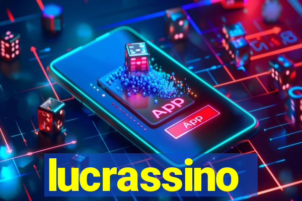 lucrassino