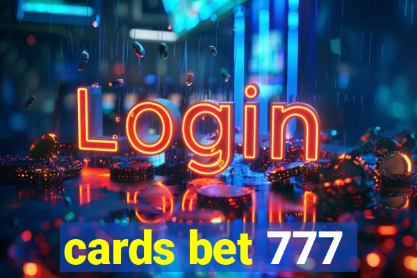 cards bet 777