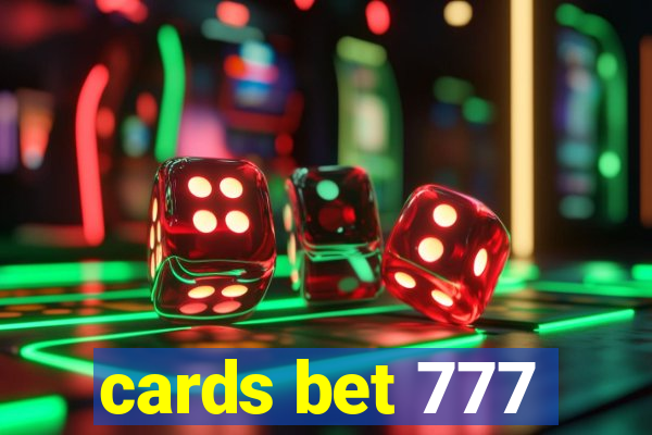 cards bet 777