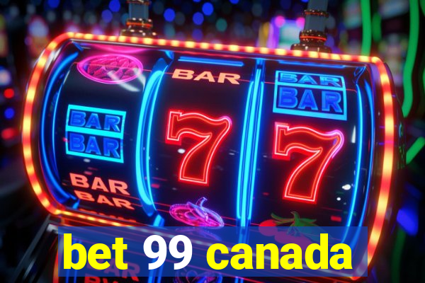 bet 99 canada