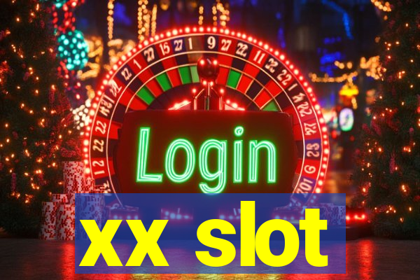 xx slot