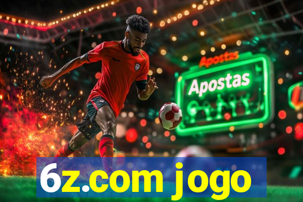 6z.com jogo