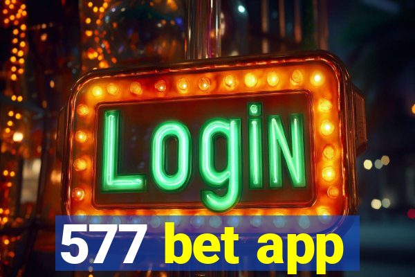 577 bet app