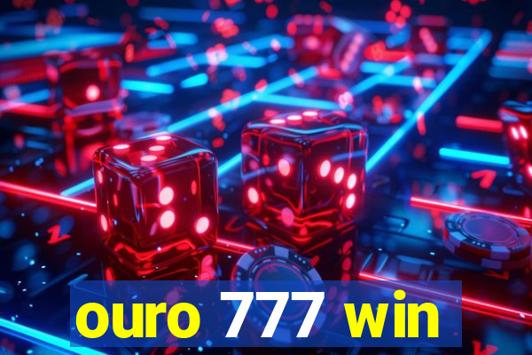 ouro 777 win