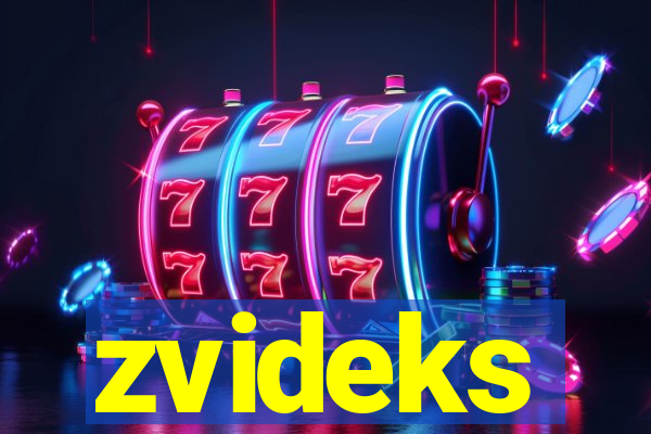 zvideks