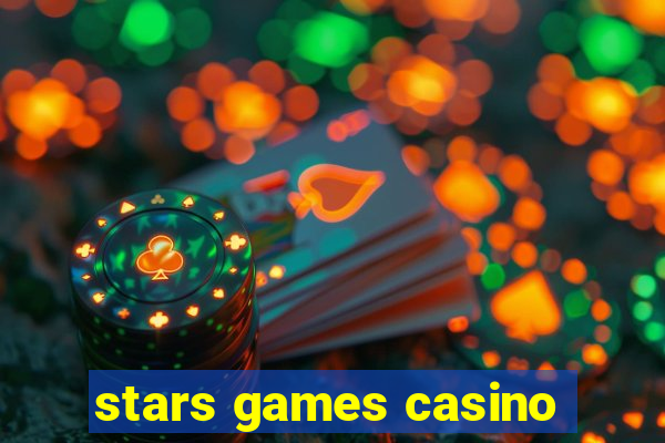 stars games casino