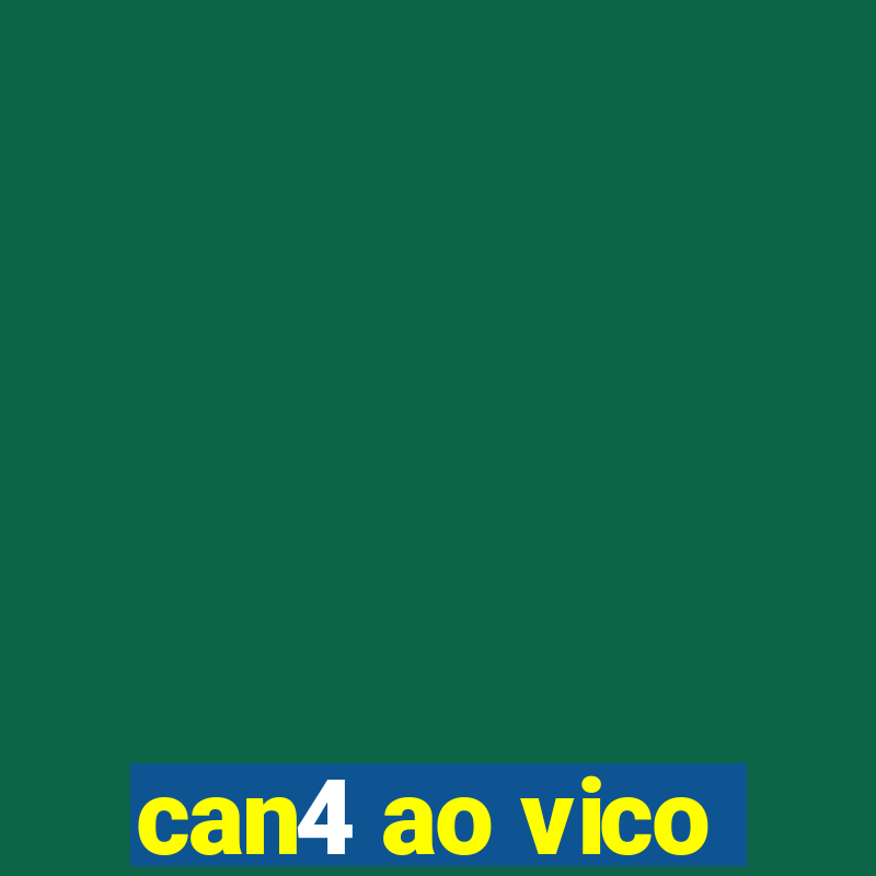 can4 ao vico