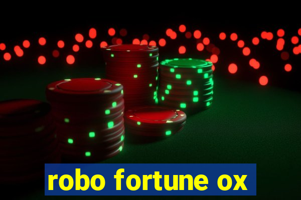 robo fortune ox