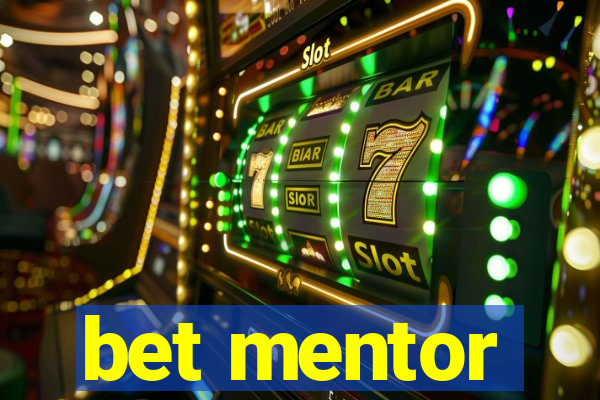 bet mentor